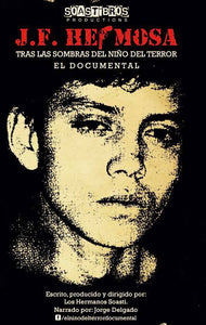 Documental de 'el niño del terror’. (Descarga versión digital)